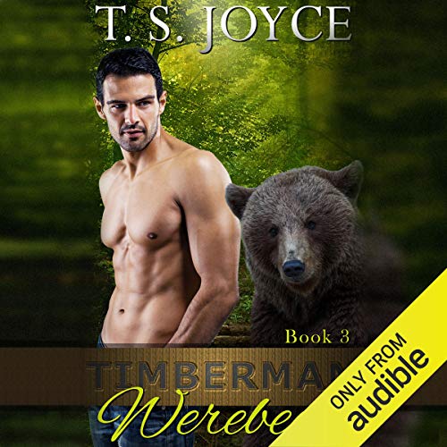 T. S. Joyce – Timberman Werebear Audiobook