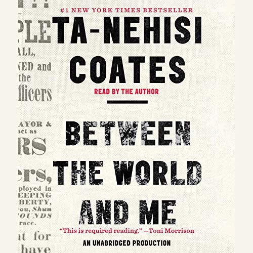 Ta-Nehisi Coates – Between the World And Me Audiobook