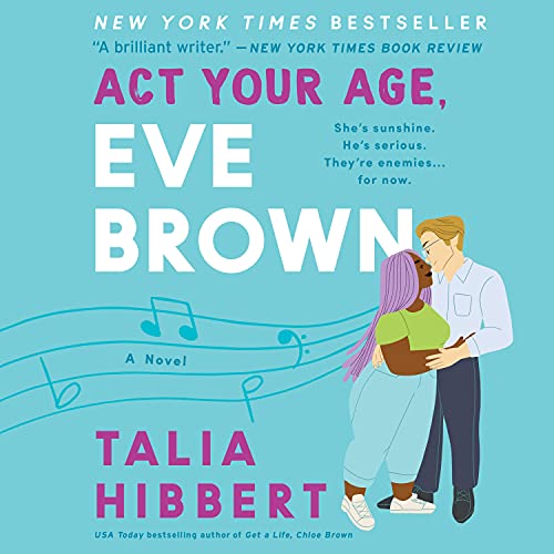 Talia Hibbert – Act Your Age, Eve Brown Audiobook