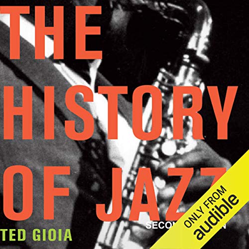 Ted Gioia – The History of Jazz Audiobook