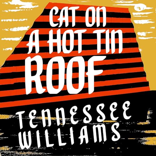 Tennessee Williams – Cat on a Hot Tin Roof Audiobook