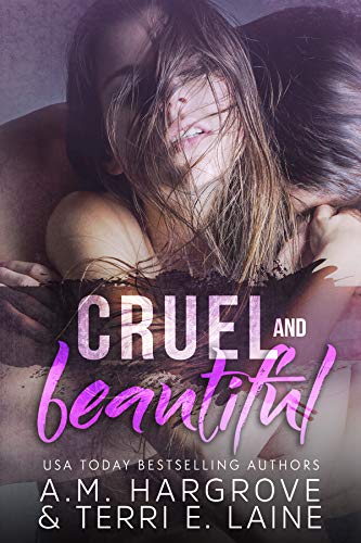 Terri E. Laine, A.M. Hargrove – Cruel &Amp; Beautiful Audiobook