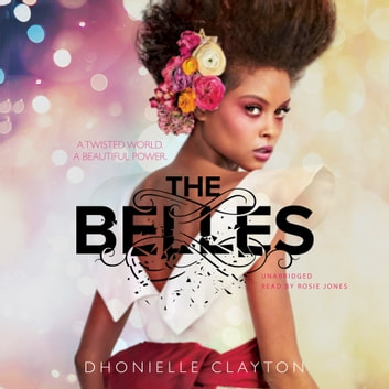 Dhonielle Clayton - The Belles Audiobook  