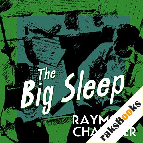 Raymond Chandler - The Big Sleep Audiobook  