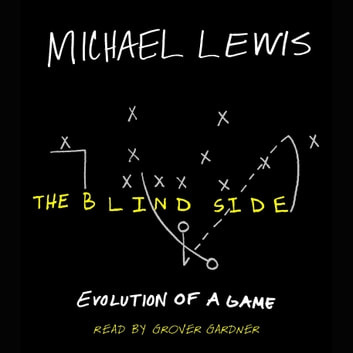 Michael Lewis - The Blind Side Audiobook  