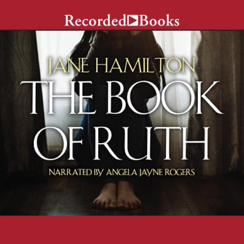 Jane Hamilton - The Book of Ruth Audiobook  