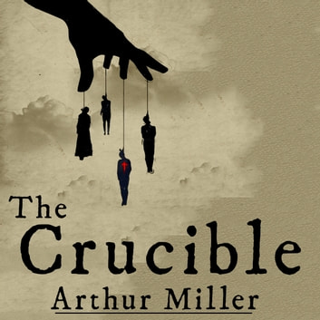 Arthur Miller - The Crucible Audiobook  