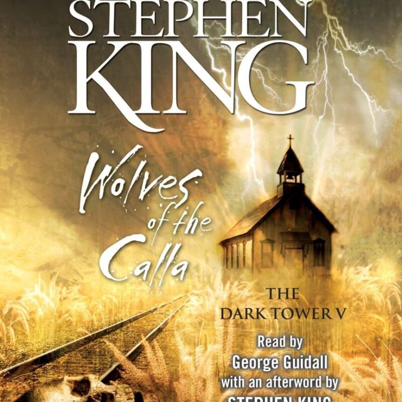 The Dark Tower V: The Wolves of the Calla Audiobook - Stephen King (The Dark Tower, Book 5)