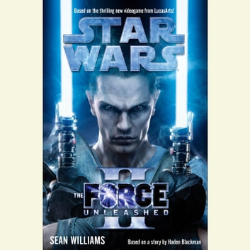 The Force Unleashed Audiobook by Sean Williams  