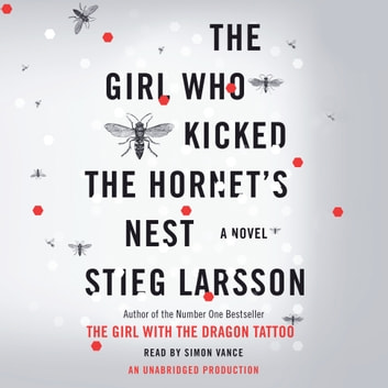 Stieg Larsson - The Girl Who Kicked the Hornet'S Nest Audiobook  