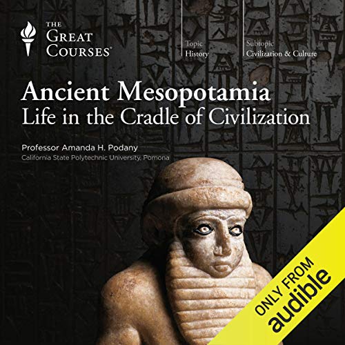 The Great Courses – Ancient Mesopotamia Audiobook