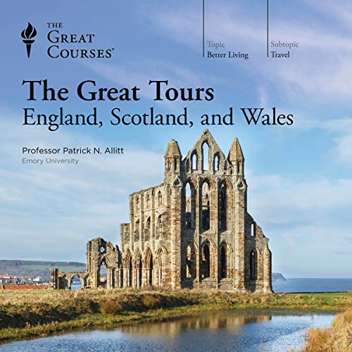 Patrick N. Allitt - The Great Tours: England, Scotland, And Wales Audiobook  