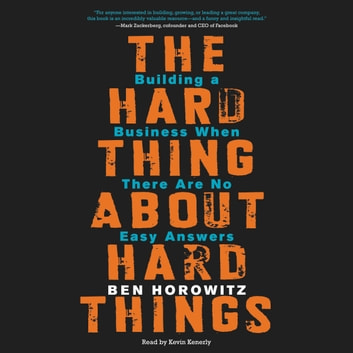 Ben Horowitz - The Hard Thing About Hard Things Audiobook  