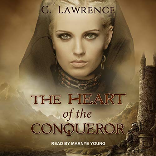 The Heart of the Conqueror by G. Lawrence (Audiobook)