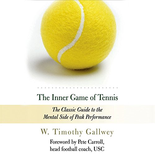 W Timothy Gallwey - The Inner Game of Tennis Audiobook  