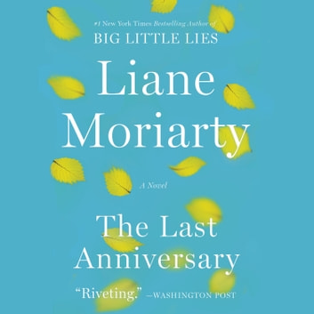 The Last Anniversary Audiobook by Liane Moriarty  