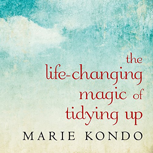 The Life-Changing Magic of Tidying Up Audiobook by Marie Kondō