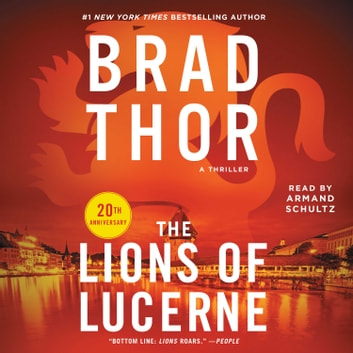 Brad Thor - The Lions of Lucerne Audiobook  