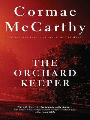 The Orchard Keeper Audiobook – Cormac Mccarthy