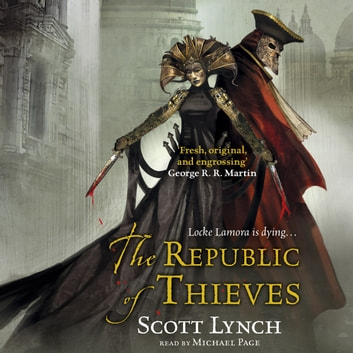 Scott Lynch - The Republic of Thieves Audiobook  