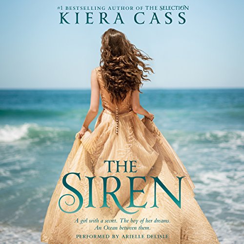 The Siren Audiobook by Kiera Cass