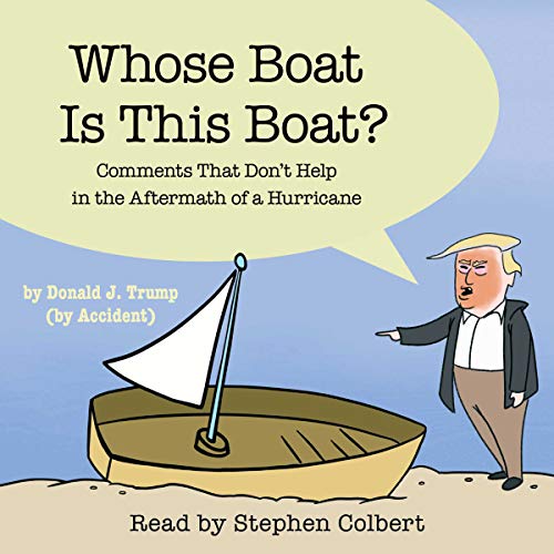 The Staff of The Late Show With Stephen Colbert – Whose Boat Is This Boat? Audiobook