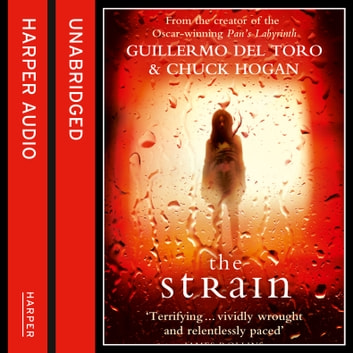 Guillermo Del Toro - The Strain Audiobook  