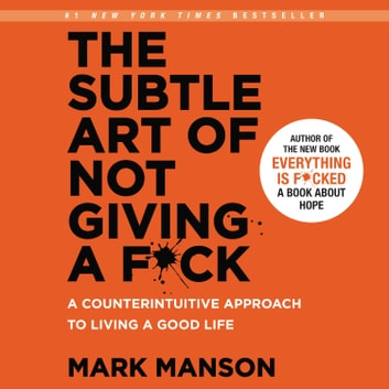 Mark Manson - The Subtle Art of Not Giving a F*Ck Audiobook  