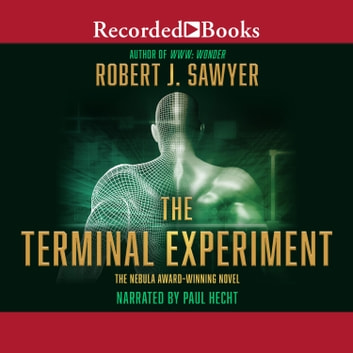 Robert J. Sawyer - The Terminal Experiment Audiobook  