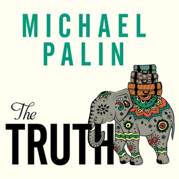 Michael Palin - The Truth Audiobook  