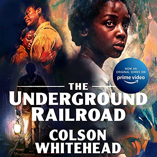 The Underground Railroad Audiobook – Colson Whitehead (A Novel)