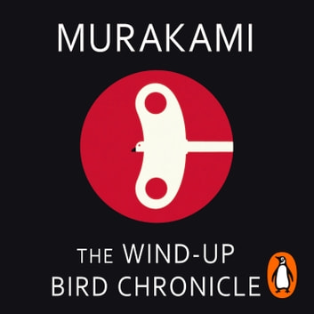 Haruki Murakami - The Wind-Up Bird Chronicle Audiobook  