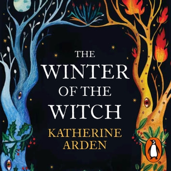 Katherine Arden - The Winter of the Witch Audiobook  