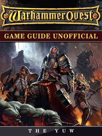 The Yuw – Warhammer Quest Game Guide Unofficial Audiobook