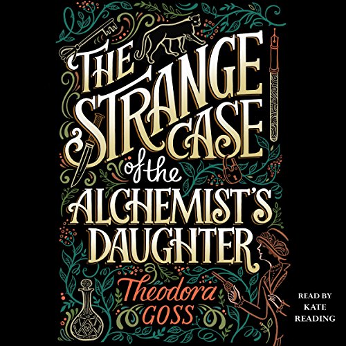 Theodora Goss – The Strange Case of the Alchemist’S Daughter Audiobook