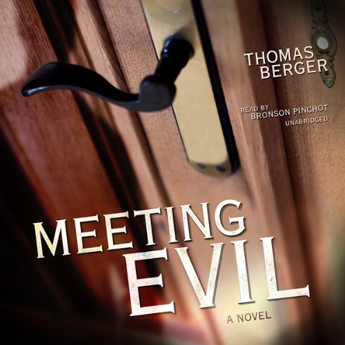 Thomas Berger - Meeting Evil Audiobook