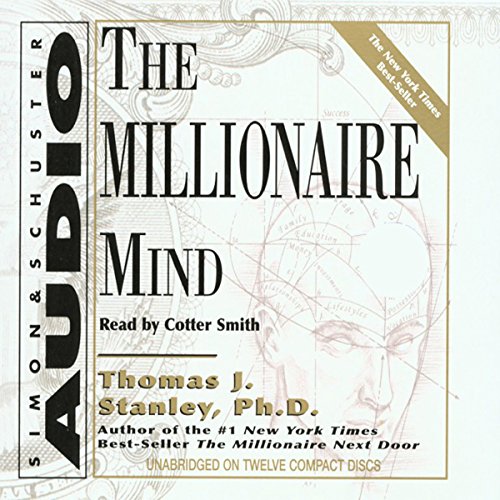 Thomas J. Stanley – The Millionaire Mind Audiobook