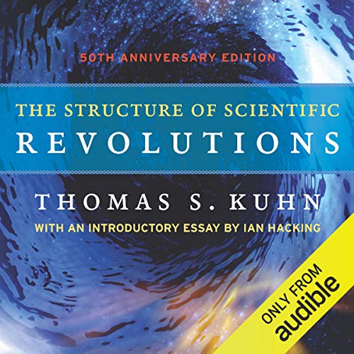 Thomas S. Kuhn – The Structure of Scientific Revolutions Audiobook