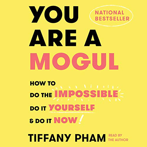 Tiffany Pham – You Are a Mogul Audiobook