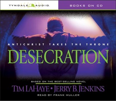 Tim Lahaye – Desecration Antichrist Takes the Throne Audiobook