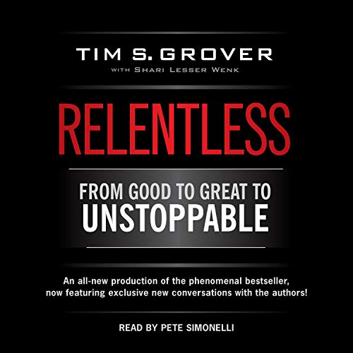 Tim S. Grover – Relentless Audiobook