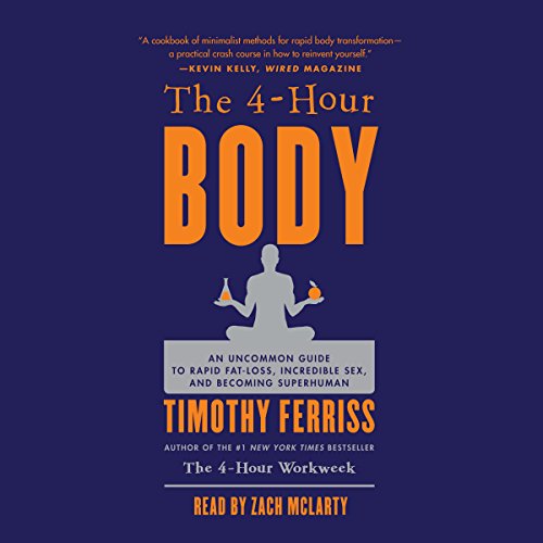 Timothy Ferriss – The 4-Hour Body Audiobook