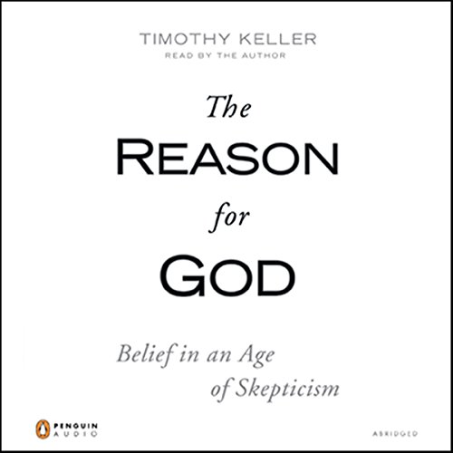 Timothy Keller – The Reason for God Audiobook