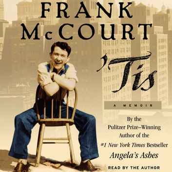 Frank Mccourt - 'Tis: A Memoir Audiobook  