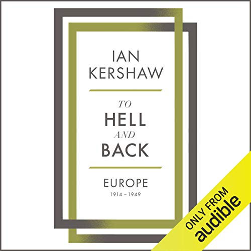 To Hell And Back Audiobook – Ian Kershaw