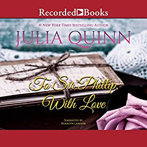 Julia Quinn - To Sir Phillip, With Love Audiobook  