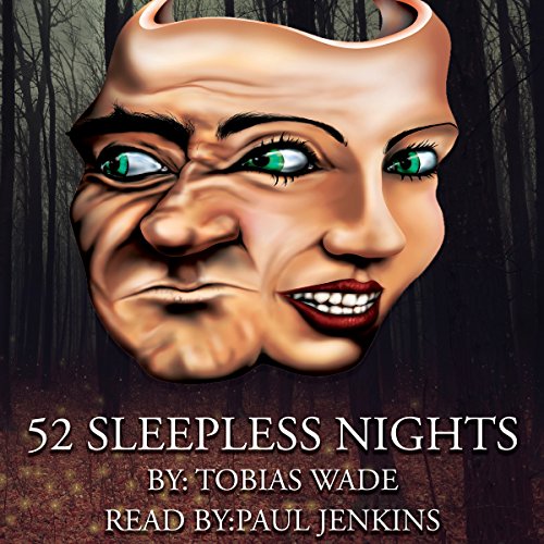 Tobias Wade – 52 Sleepless Nights Audiobook