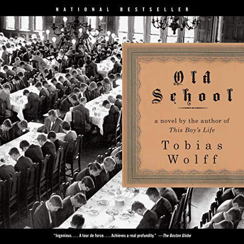 Tobias Wolff – Old School Audiobook