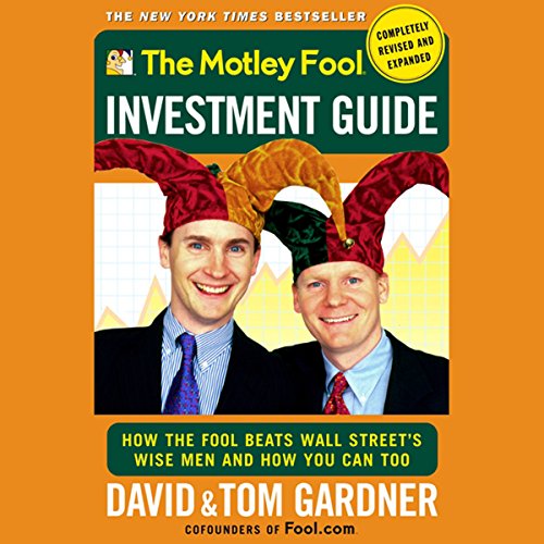 Tom Gardner – The Motley Fool Investment Guide Audiobook