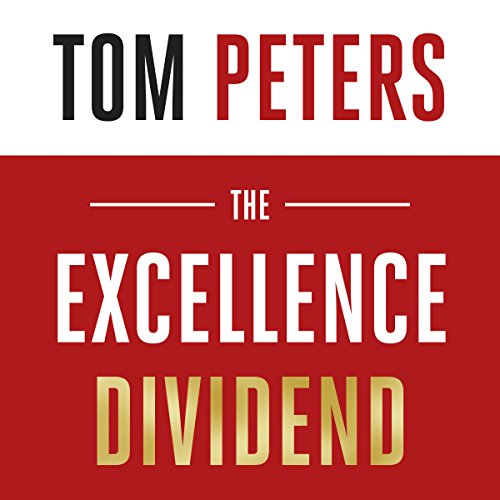 Tom Peters – The Excellence Dividend Audiobook